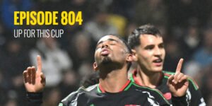 Episode 804 – Up for this cup